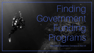 Finding Government Funding Programmes in the UK