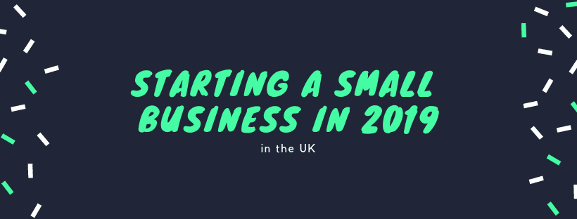 Starting A Small Business in 2019