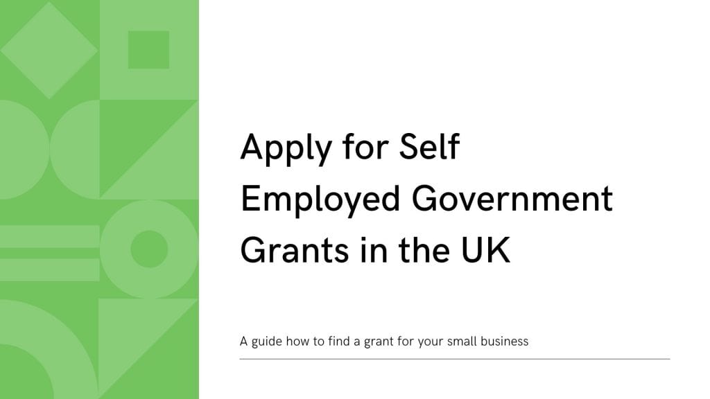 Apply for Self Employed Government Grants in the UK