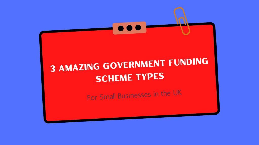 3 Amazing Government Funding SCHEME Types